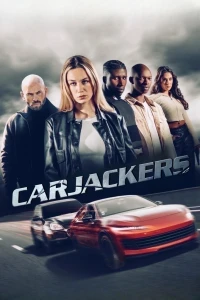 Băng Cướp Siêu Xe (Carjackers) [2025]