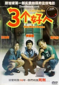 Ba Người Tốt (One More Chance) [2005]
