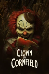 Chú Hề Trong Cánh Đồng Ngô (Clown in a Cornfield) [2025]